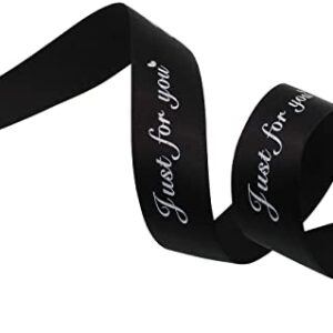 JUST FOR YOU 1" SATIN BLACK W/WHITE PRINT